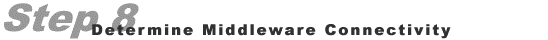 Step 8: Middleware Connectivity
